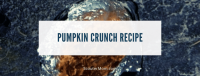 Pumpkin Crunch Recipe - Scouter Mom image