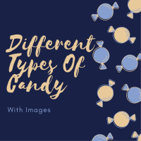 20 Different Types Of Candy With Images - Asian Recipe image