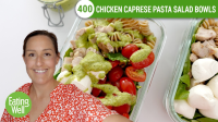 Chicken Caprese Pasta Salad Bowls Recipe | EatingWell image