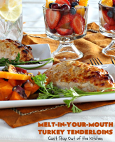 Melt-In-Your-Mouth Turkey Tenderloins – Can't Stay Out of ... image