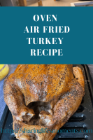 Oven Air Fried Turkey Recipe - Sharing Life's Moments image